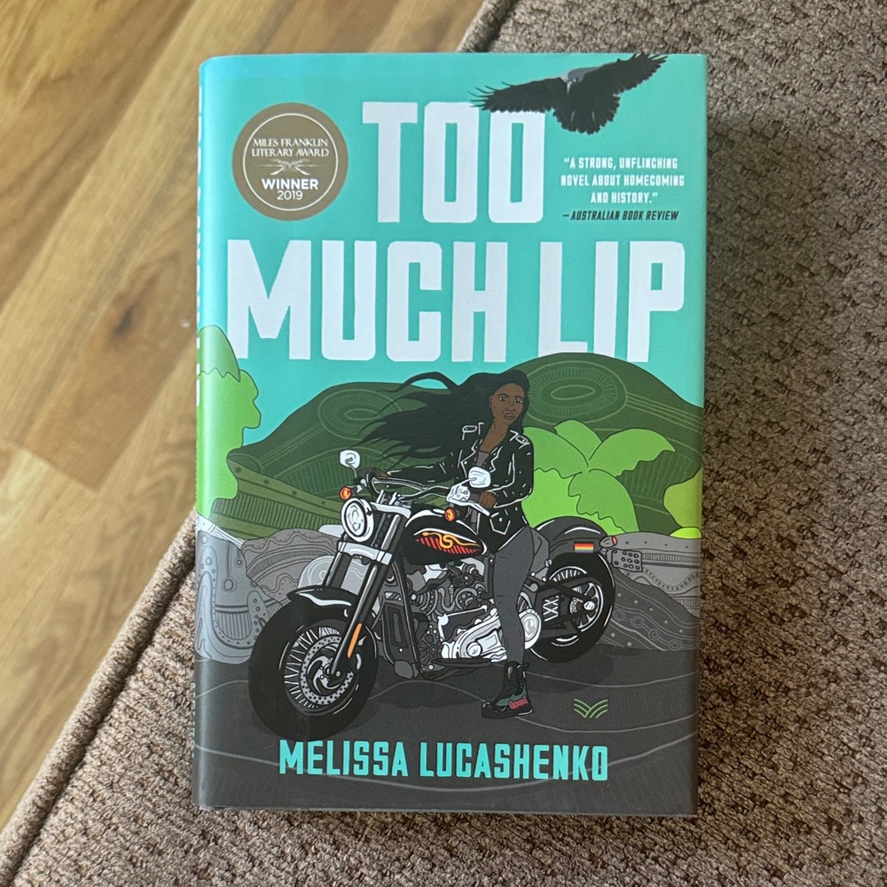 Too Much Lip by Melissa Lucashenko (hardcover book)